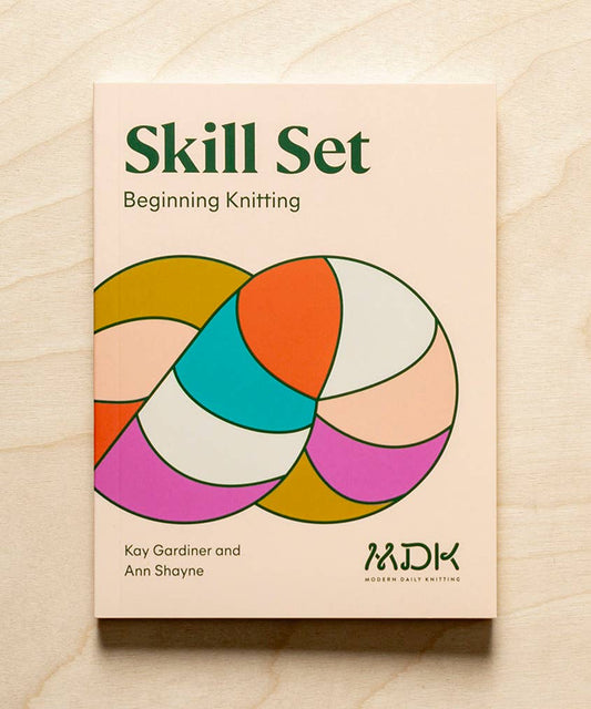 Skill Set - Beginning Knitting from Modern Daily Knitting